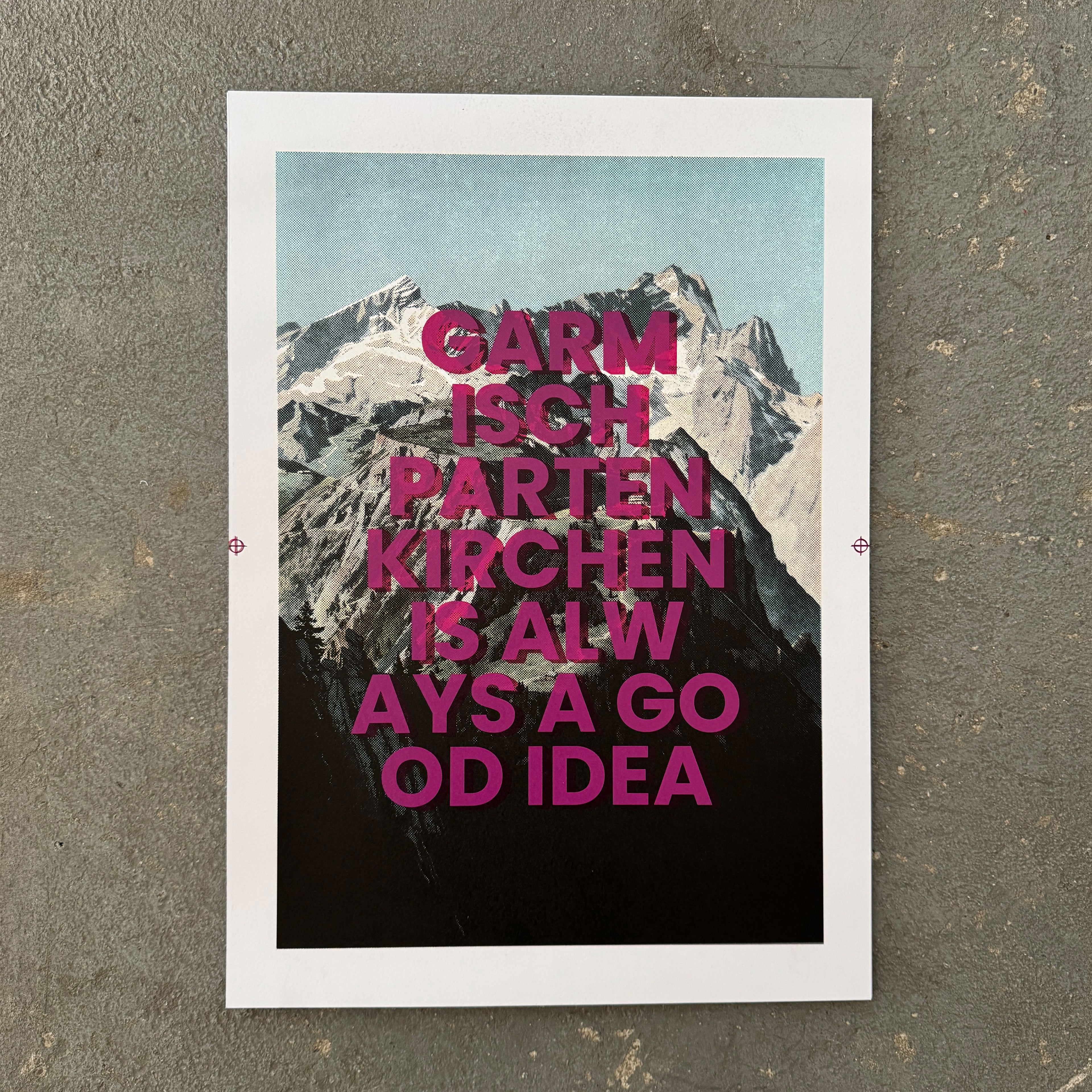 Garmisch-Partenkirchen is always a good idea