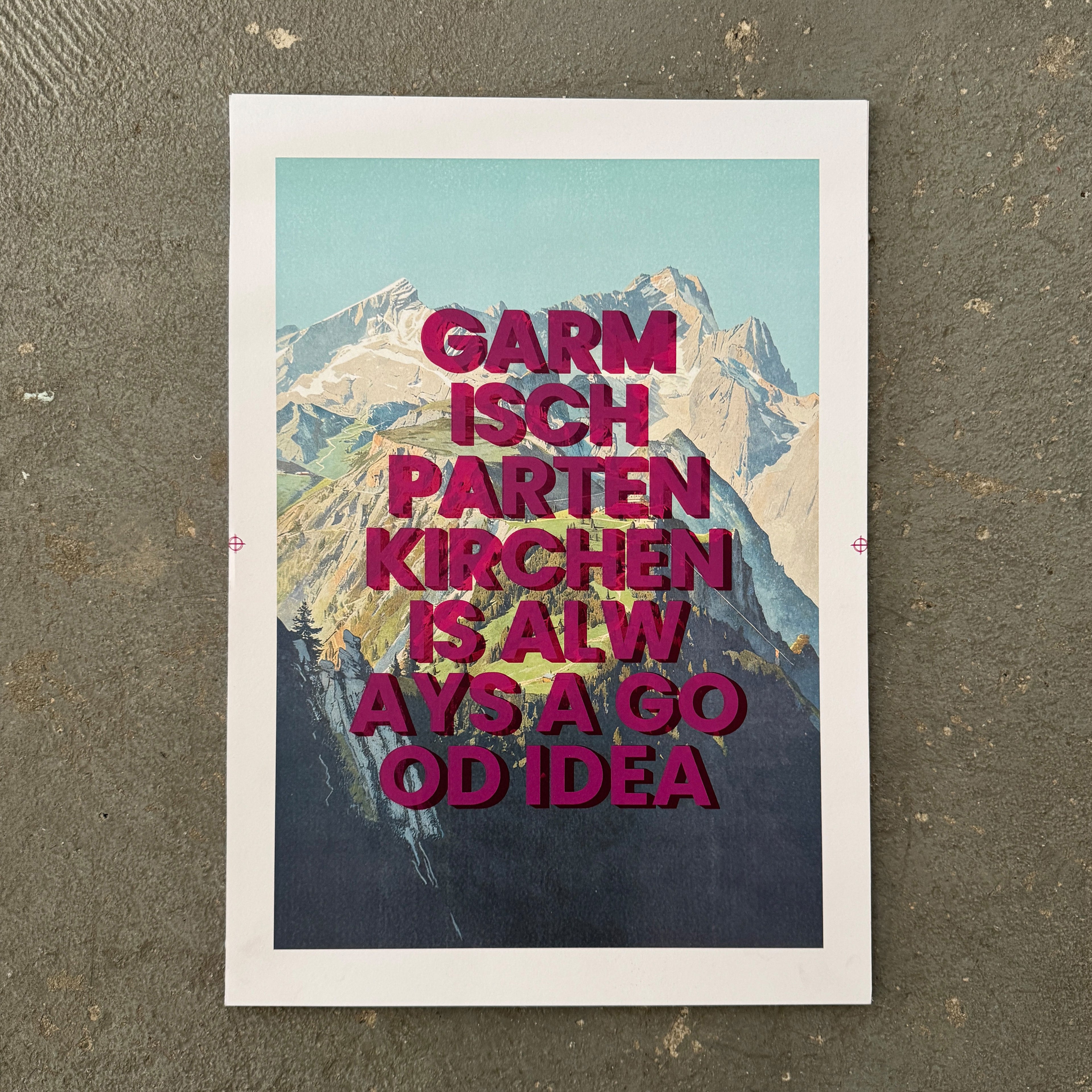 Garmisch-Partenkirchen is always a good idea