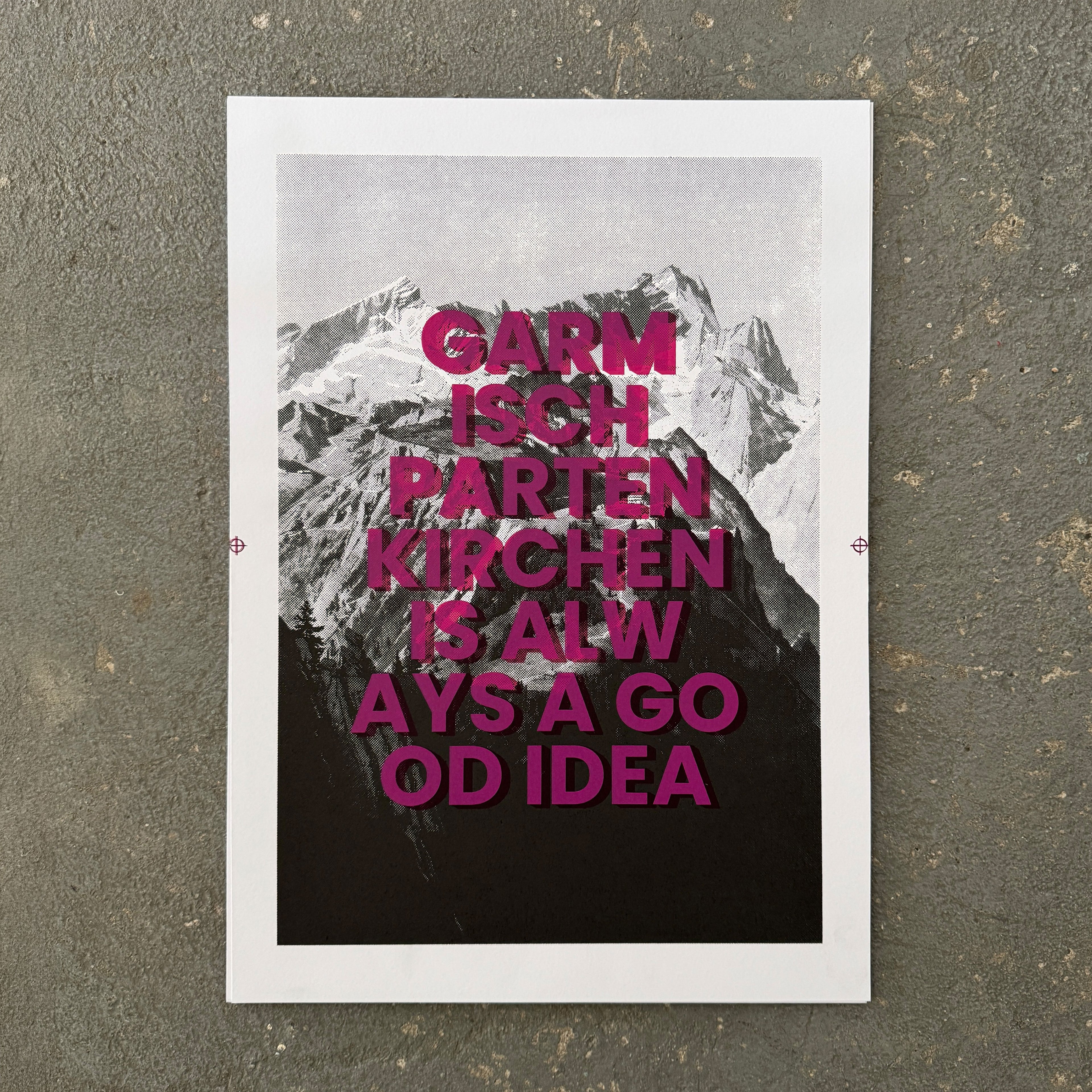 Garmisch-Partenkirchen is always a good idea