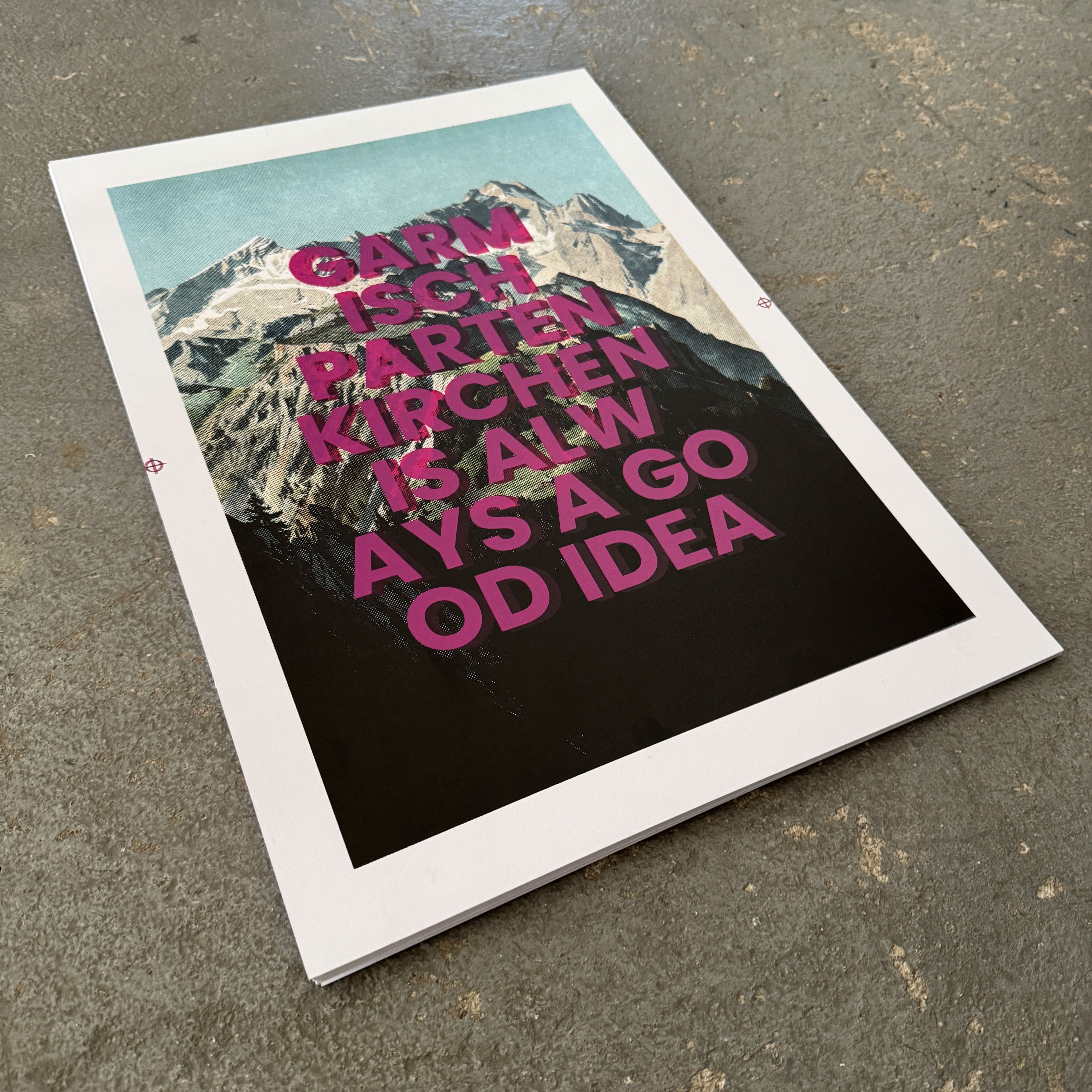 Garmisch-Partenkirchen is always a good idea