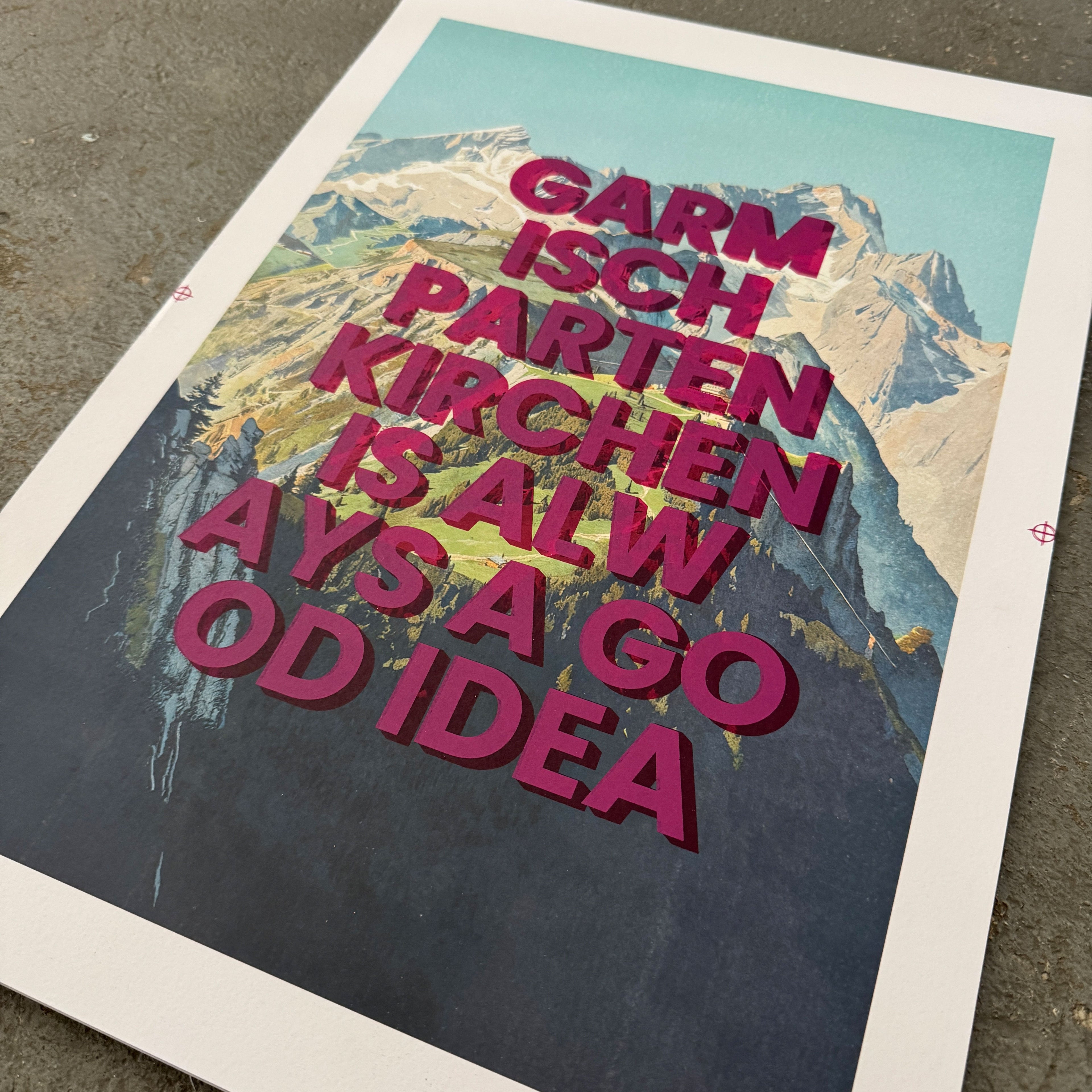 Garmisch-Partenkirchen is always a good idea