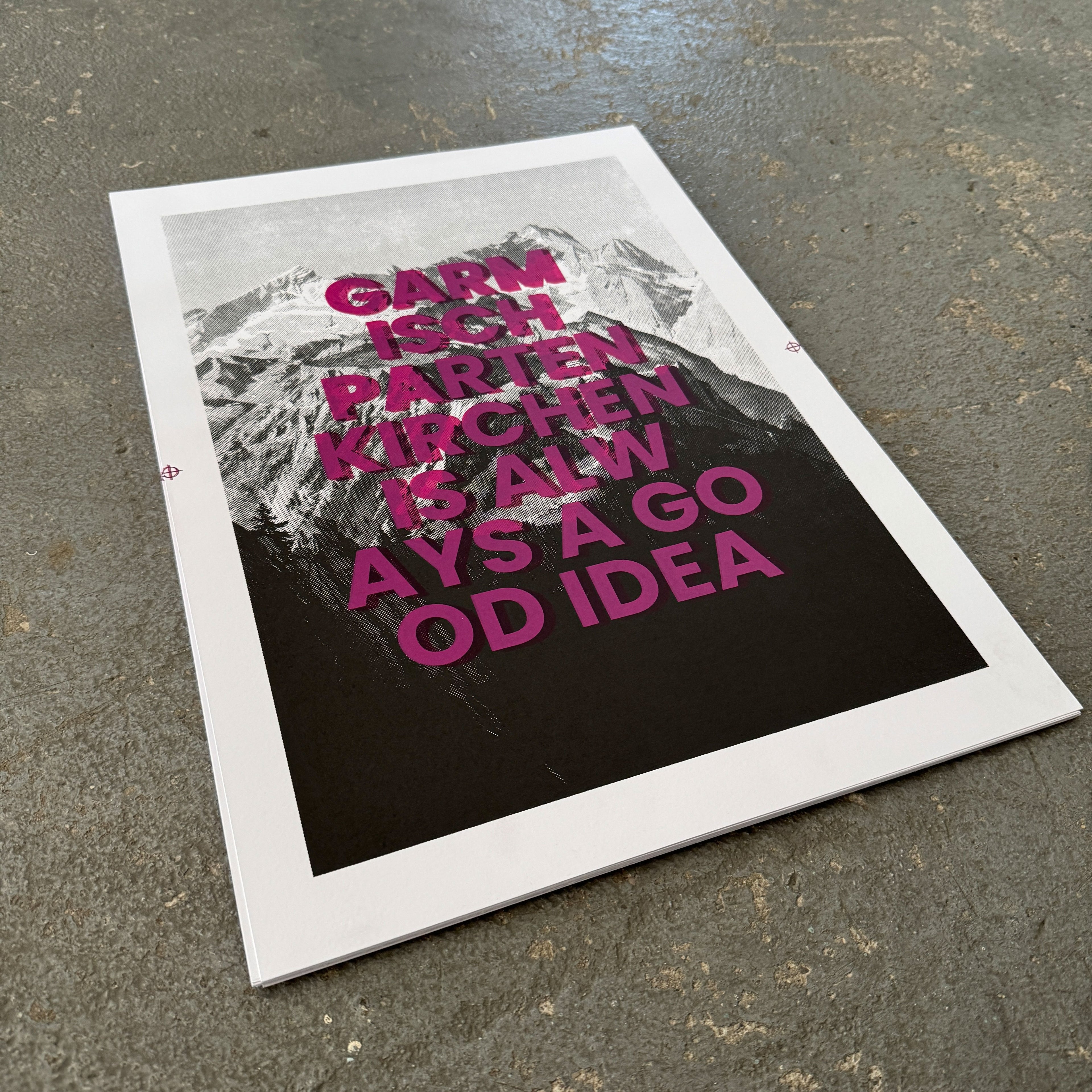 Garmisch-Partenkirchen is always a good idea