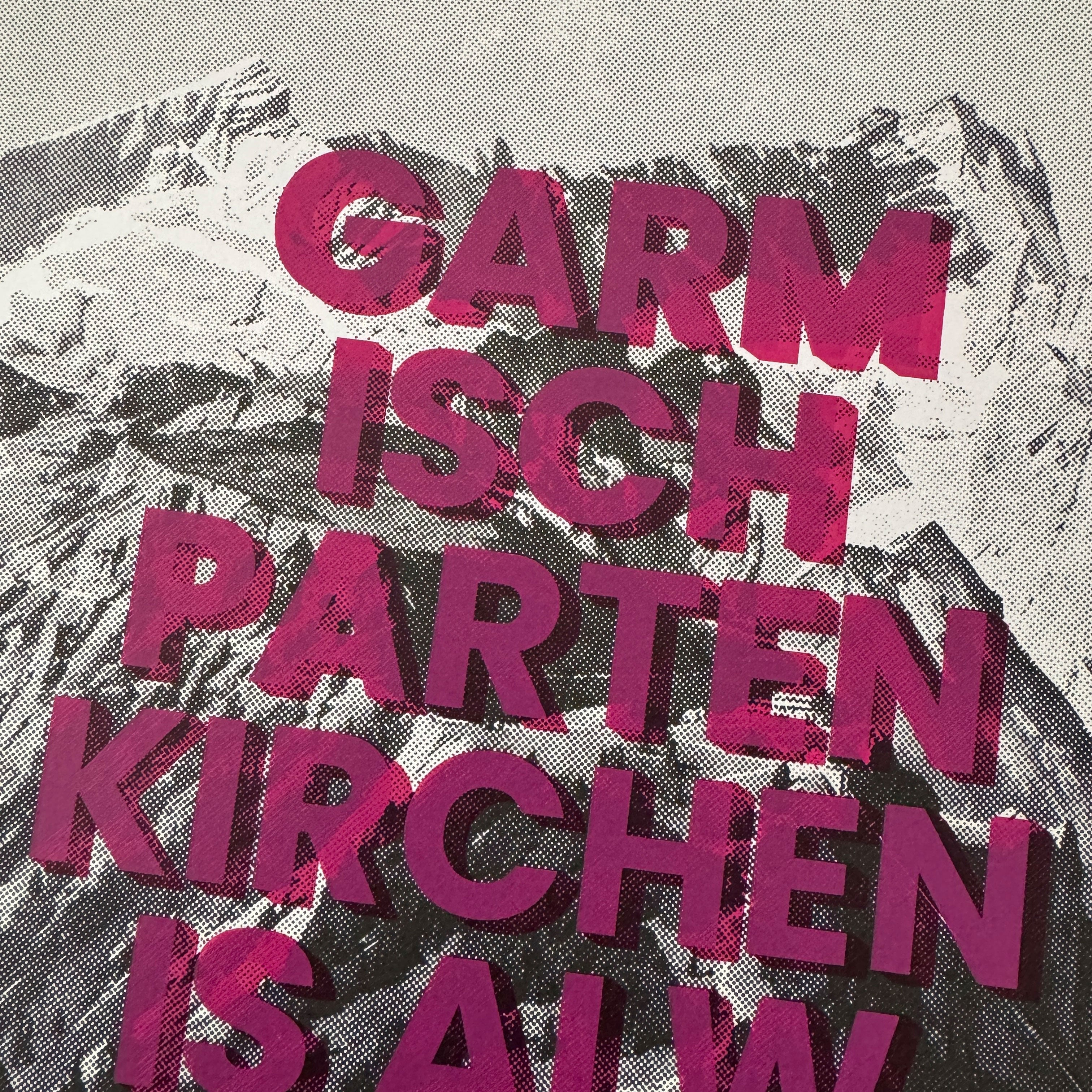 Garmisch-Partenkirchen is always a good idea